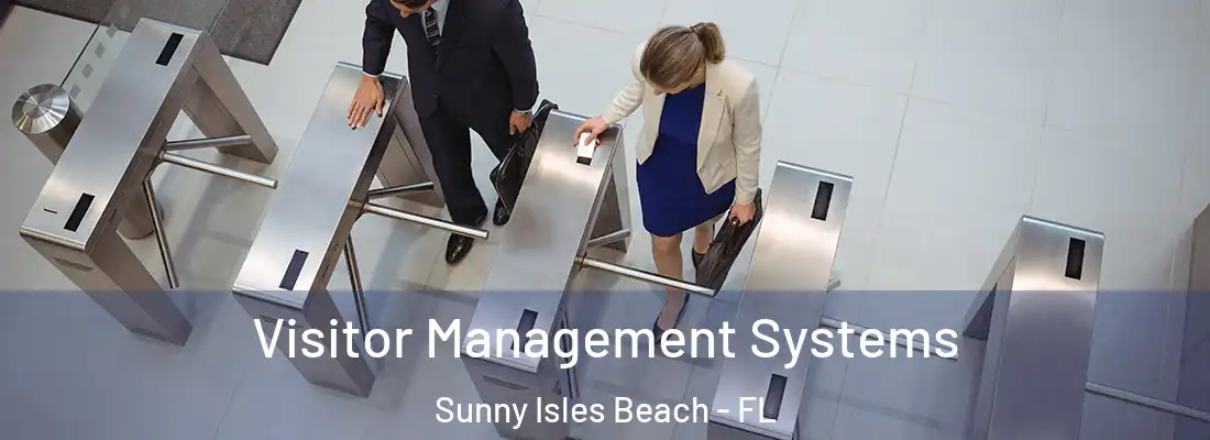  Visitor Management Systems Sunny Isles Beach - FL